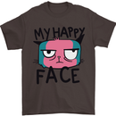 Cat My Happy Face Funny Grumpy Mens T-Shirt Cotton Gildan Dark Chocolate