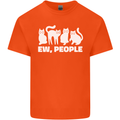 Cats Ew People Funny Kids T-Shirt Childrens Orange