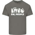 Cats Ew People Funny Mens Cotton T-Shirt Tee Top Charcoal
