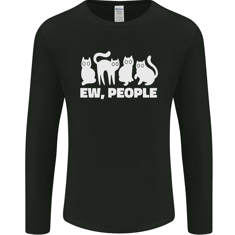 Cats Ew People Funny Mens Long Sleeve T-Shirt Black