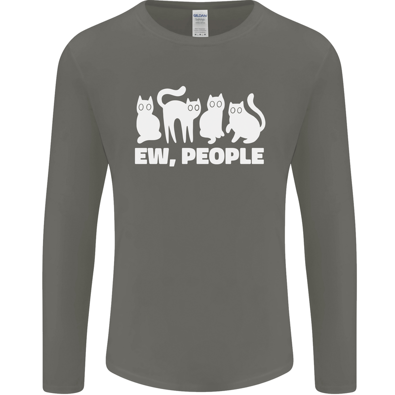 Cats Ew People Funny Mens Long Sleeve T-Shirt Charcoal