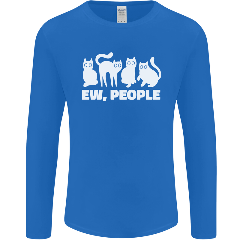 Cats Ew People Funny Mens Long Sleeve T-Shirt Royal Blue