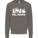 Cats Ew People Funny Mens Sweatshirt Jumper Charcoal