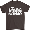 Cats Ew People Funny Mens T-Shirt 100% Cotton Dark Chocolate
