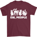 Cats Ew People Funny Mens T-Shirt 100% Cotton Maroon
