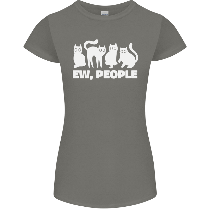 Cats Ew People Funny Womens Petite Cut T-Shirt Charcoal