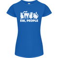 Cats Ew People Funny Womens Petite Cut T-Shirt Royal Blue