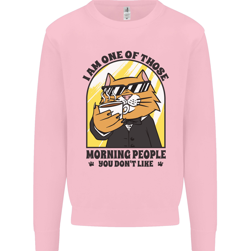 Cats I'm One of Those Morning People Funny Kids Sweatshirt Jumper Light Pink