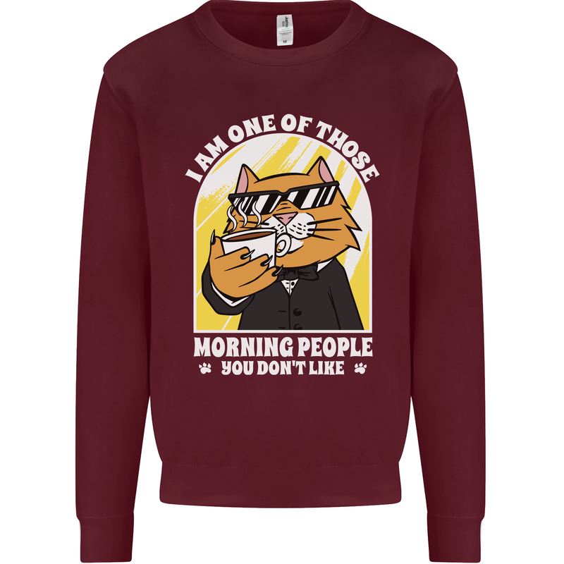Cats I'm One of Those Morning People Funny Kids Sweatshirt Jumper Maroon