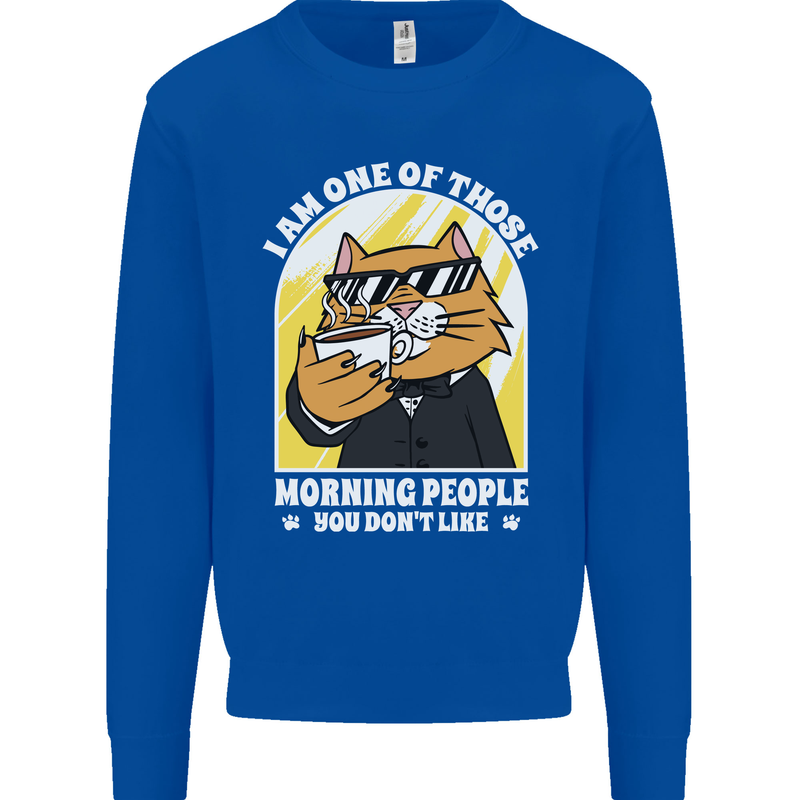 Cats I'm One of Those Morning People Funny Mens Sweatshirt Jumper Royal Blue