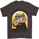 Cats I'm One of Those Morning People Funny Mens T-Shirt Cotton Gildan Dark Chocolate
