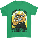 Cats I'm One of Those Morning People Funny Mens T-Shirt Cotton Gildan Irish Green