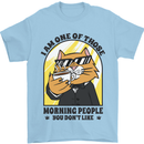 Cats I'm One of Those Morning People Funny Mens T-Shirt Cotton Gildan Light Blue
