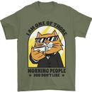 Cats I'm One of Those Morning People Funny Mens T-Shirt Cotton Gildan Military Green