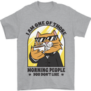 Cats I'm One of Those Morning People Funny Mens T-Shirt Cotton Gildan Sports Grey