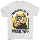 Cats I'm One of Those Morning People Funny Mens T-Shirt Cotton Gildan White