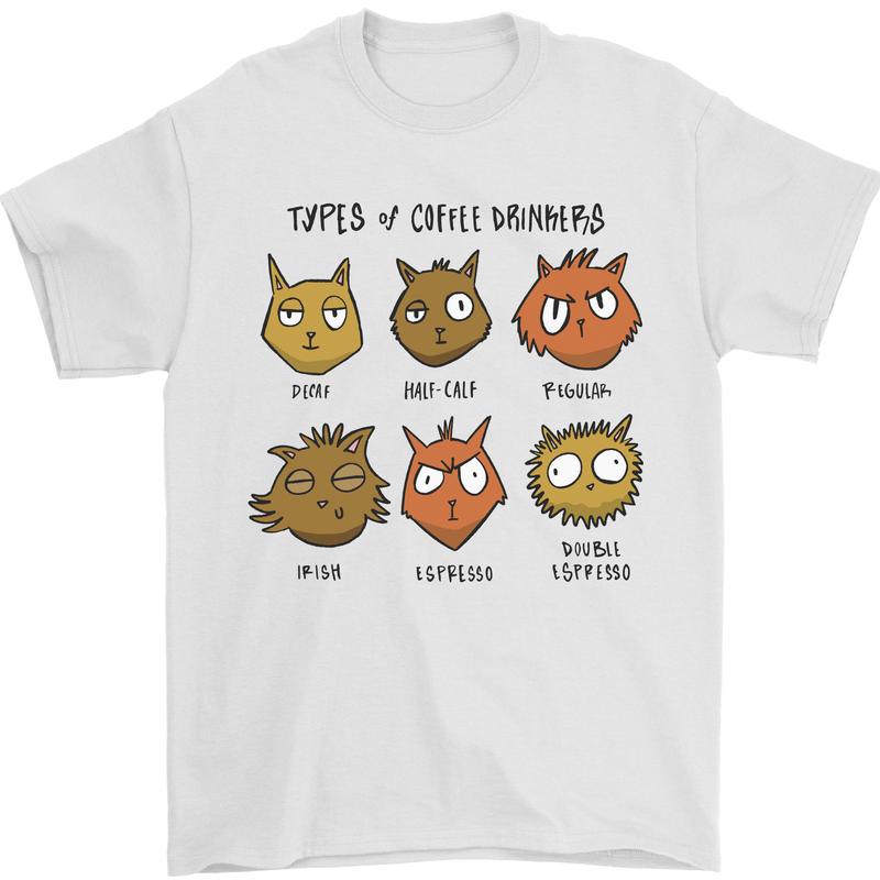 Cats Types of Coffee Drinkers Mens T-Shirt Cotton Gildan White