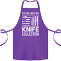 Chef Ask About My Knife Collection Funny Cotton Apron 100% Organic Purple