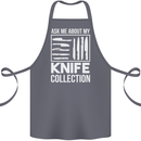 Chef Ask About My Knife Collection Funny Cotton Apron 100% Organic Steel