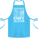 Chef Ask About My Knife Collection Funny Cotton Apron 100% Organic Turquoise