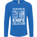 Chef Ask About My Knife Collection Funny Mens Long Sleeve T-Shirt Royal Blue