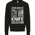 Chef Ask About My Knife Collection Funny Mens Sweatshirt Jumper Black