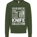 Chef Ask About My Knife Collection Funny Mens Sweatshirt Jumper Forest Green