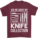 Chef Ask About My Knife Collection Funny Mens T-Shirt 100% Cotton Maroon
