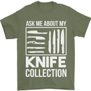 Chef Ask About My Knife Collection Funny Mens T-Shirt 100% Cotton Military Green