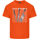 Chef I Play With Knives Kids T-Shirt Childrens Orange