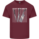 Chef I Play With Knives Mens Cotton T-Shirt Tee Top Maroon