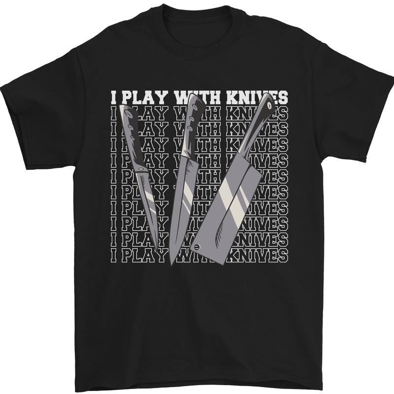 Chef I Play With Knives Mens T-Shirt 100% Cotton Black