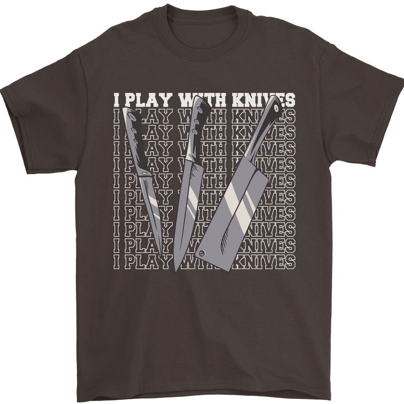 Chef I Play With Knives Mens T-Shirt 100% Cotton Dark Chocolate