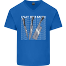 Chef I Play With Knives Mens V-Neck Cotton T-Shirt Royal Blue