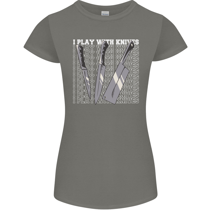 Chef I Play With Knives Womens Petite Cut T-Shirt Charcoal