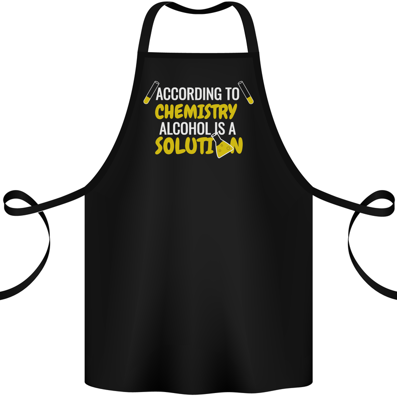 Chemistry Alcohol Is a Solution Funny Cotton Apron 100% Organic Black