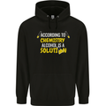Chemistry Alcohol Is a Solution Funny Mens 80% Cotton Hoodie Black