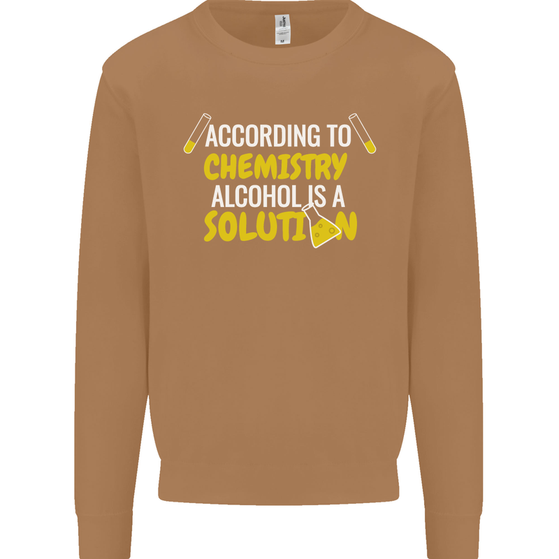 Chemistry Alcohol Is a Solution Funny Mens Sweatshirt Jumper Caramel Latte