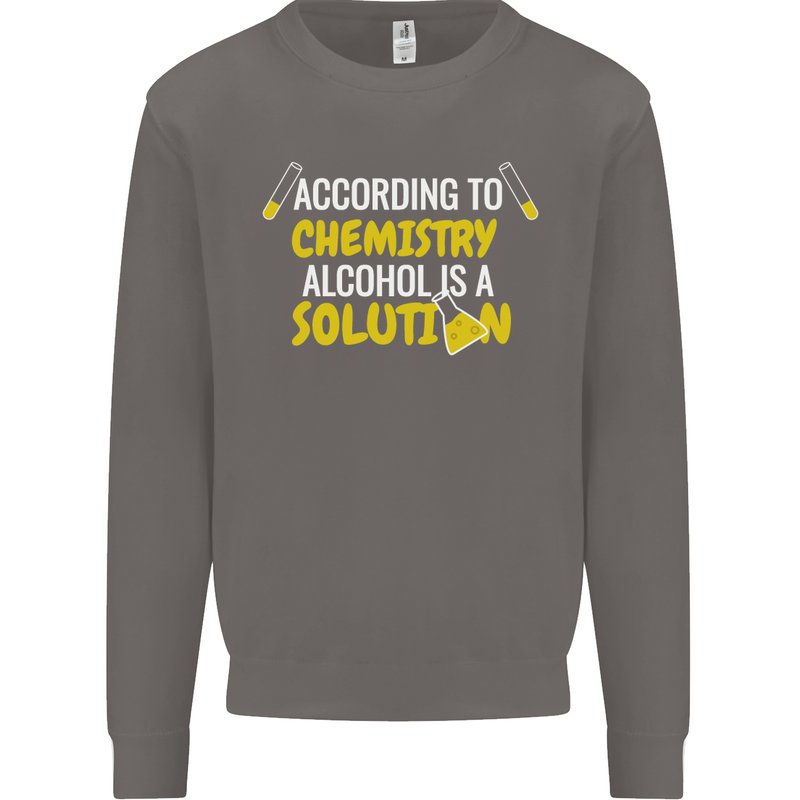 Chemistry Alcohol Is a Solution Funny Mens Sweatshirt Jumper Charcoal