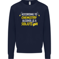 Chemistry Alcohol Is a Solution Funny Mens Sweatshirt Jumper Navy Blue