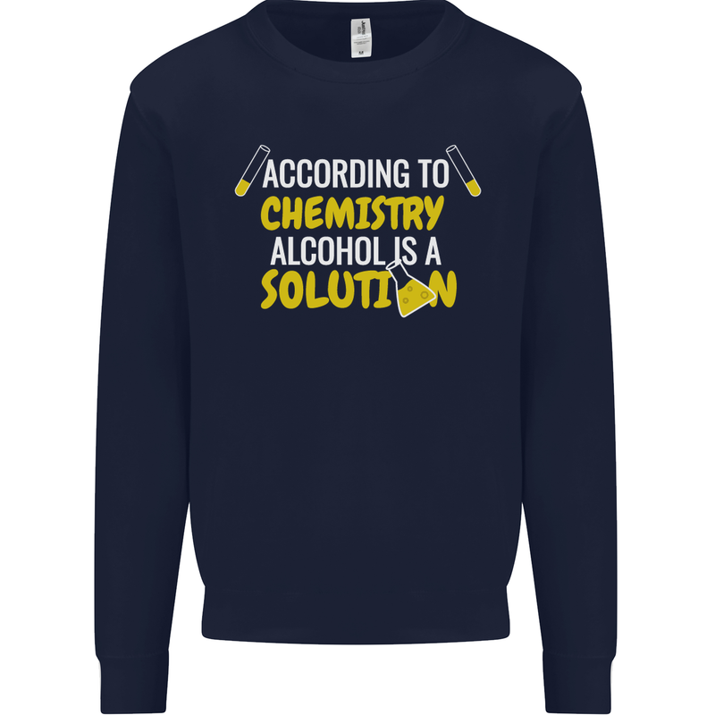 Chemistry Alcohol Is a Solution Funny Mens Sweatshirt Jumper Navy Blue