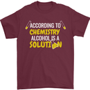 Chemistry Alcohol Is a Solution Funny Mens T-Shirt Cotton Gildan Maroon
