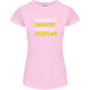 Chemistry Alcohol Is a Solution Funny Womens Petite Cut T-Shirt Light Pink