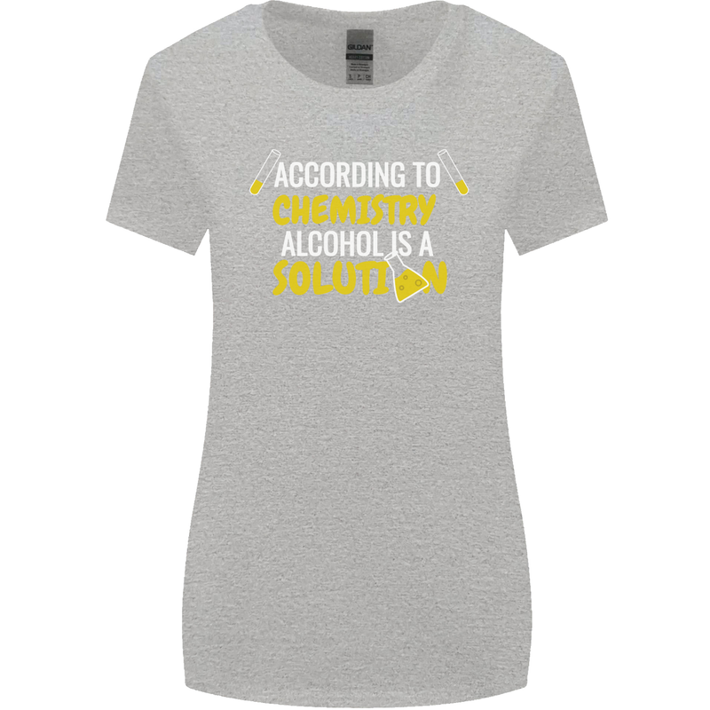 Chemistry Alcohol Is a Solution Funny Womens Wider Cut T-Shirt Sports Grey