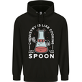 Chemistry is Like Cooking Funny Science Mens 80% Cotton Hoodie Black