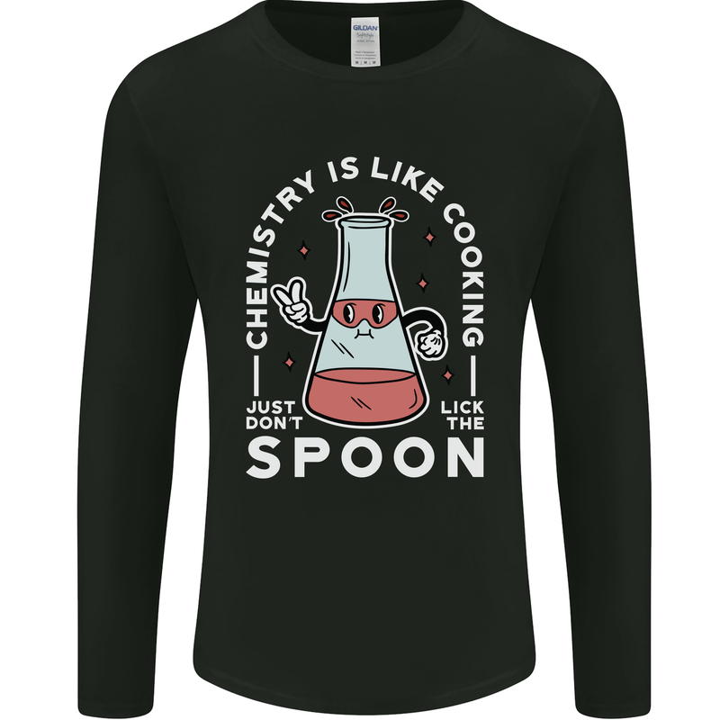 Chemistry is Like Cooking Funny Science Mens Long Sleeve T-Shirt Black