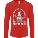 Chemistry is Like Cooking Funny Science Mens Long Sleeve T-Shirt Red