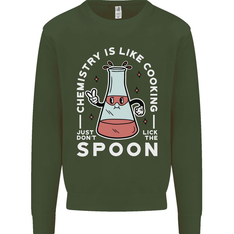 Chemistry is Like Cooking Funny Science Mens Sweatshirt Jumper Forest Green