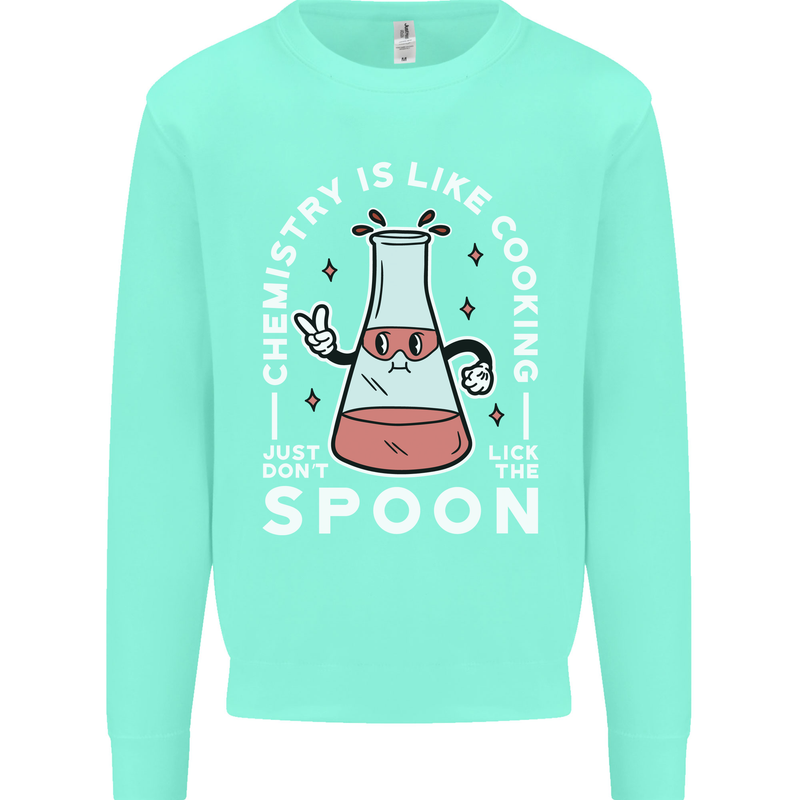 Chemistry is Like Cooking Funny Science Mens Sweatshirt Jumper Peppermint