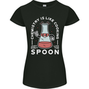 Chemistry is Like Cooking Funny Science Womens Petite Cut T-Shirt Black